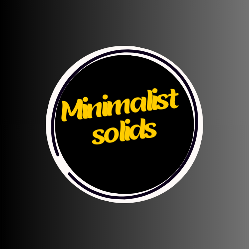 Minimalist Solids